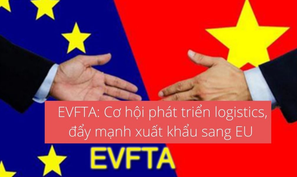 Bộ Công Thương thực thi hiệu quả Hiệp định EVFTA
