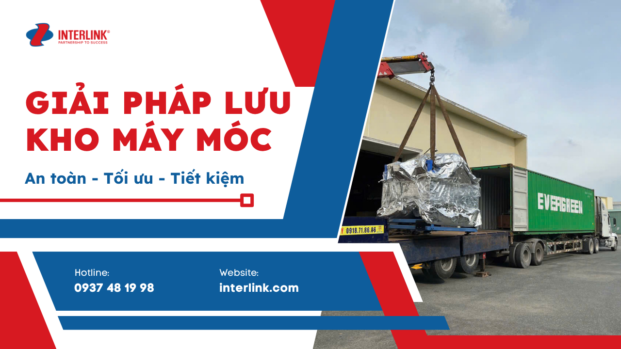 Giải pháp lưu kho máy móc - An toàn, Tối ưu, Tiết kiệm 